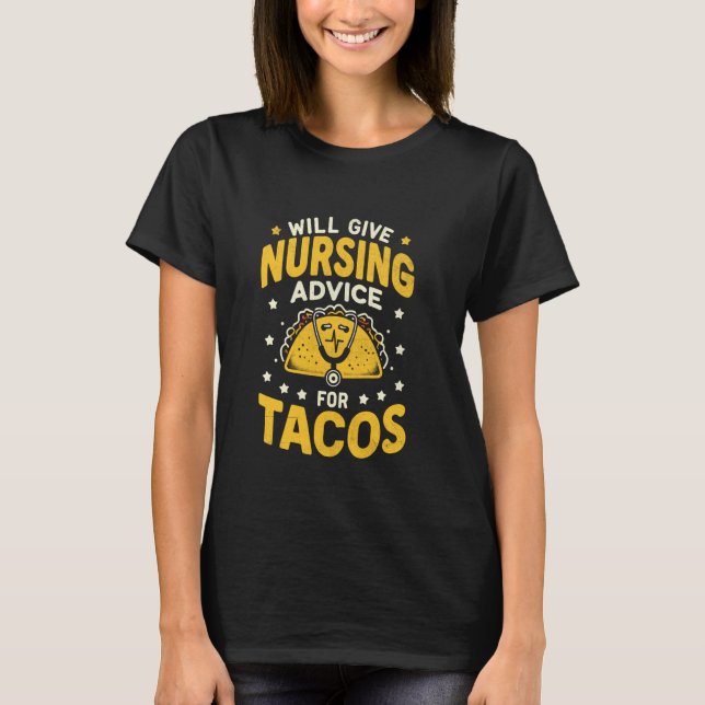 wird Krankenpflegeberatung für Tacos Nurse RN Nurs T-Shirt (Vorderseite)