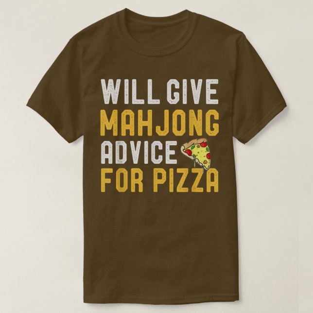 Wird Mahjong Rat für Pizza Funny Tile Base geben T-Shirt (Design vorne)