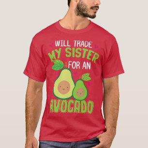 Wird meine Schwester an einen AvocadoFunny Sister  T-Shirt
