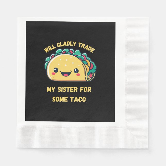 Wird meine Schwester von Tacos tauschen Serviette (Vorderseite)