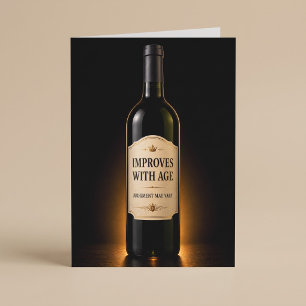 Wird mit dem Alter lustiger Wein Geburtstag Karte