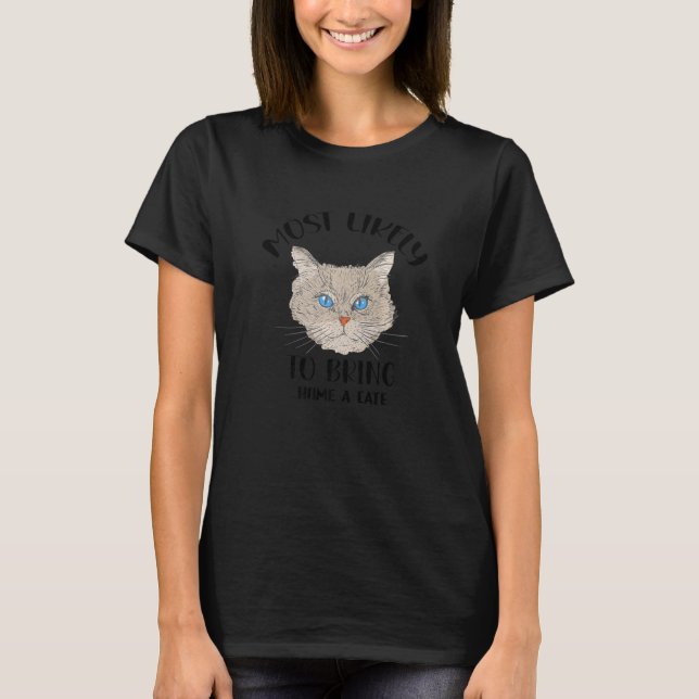 WIRD MIT DER GROSSEN WAHRSCHEINLICHKEIT EINE KATZE T-Shirt (Vorderseite)