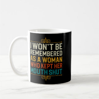 Wird nicht als Frau in Erinnerung bleiben, die den Kaffeetasse