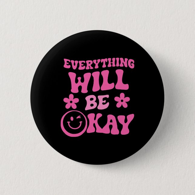 Wird Ok Retro Groovy Mental Health Bewusstsein Button (Vorderseite)