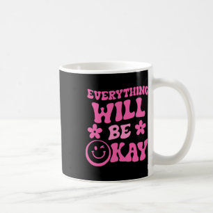 Wird Ok Retro Groovy Mental Health Bewusstsein Kaffeetasse