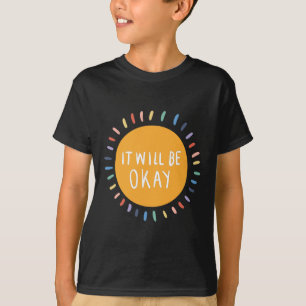 Wird Okay Sein Psychische Gesundheitsprobleme Insp T-Shirt