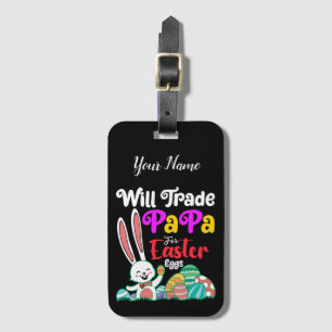 Wird Papa für Ostereier tauschen Gepäckanhänger