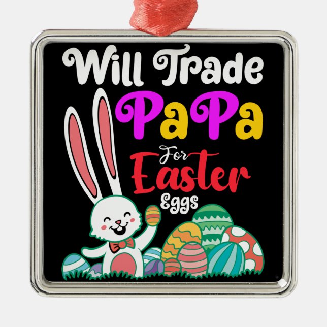 Wird Papa für Ostereier tauschen Ornament Aus Metall (Vorne)
