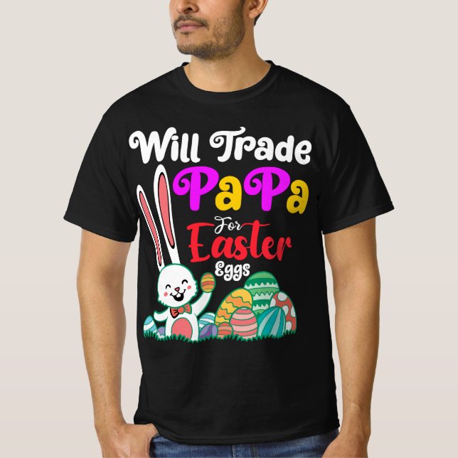 Wird Papa für Ostereier tauschen T-Shirt (Vorderseite)
