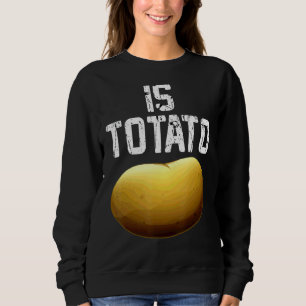 Wird Potato wie bei spätabendlicher FernsehPremiu Sweatshirt