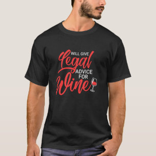 Wird rechtlichen Rat für Wein geben, lustige Trink T-Shirt