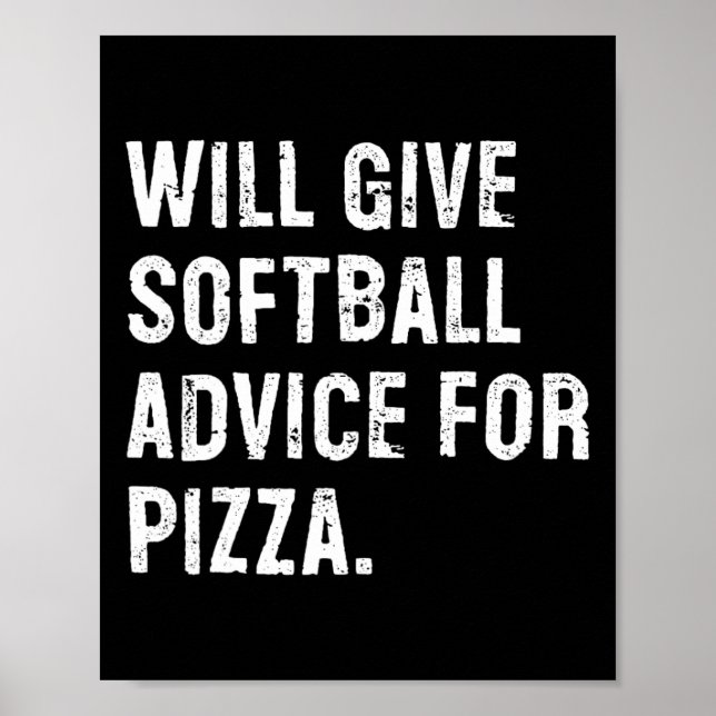 Wird sanfte Ratschläge für Pizza lustige Softball- Poster (Vorne)