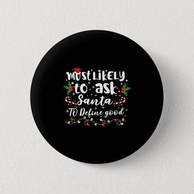 Wird Santa am wahrscheinlichsten bitten, gute Fami Button (Vorderseite)