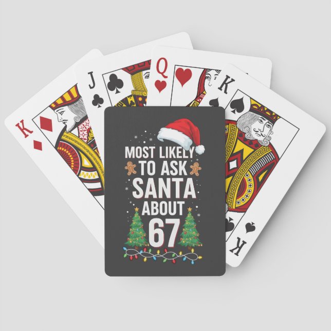 Wird Santa am wahrscheinlichsten über 67 Six Seven Spielkarten (Rückseite)