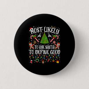 Wird Santa wahrscheinlich bitten, gute Familientra Button