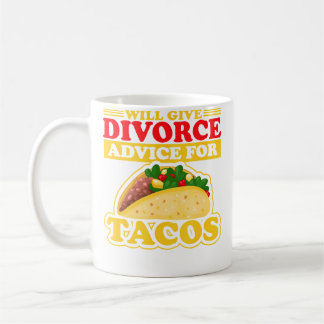Wird Scheidungstipps für Tacos Geschiedene Trennun Kaffeetasse