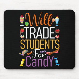 Wird Schüler für Candy Lehrer Niedlich Hallowage t Mousepad