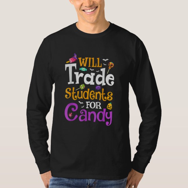 Wird Schüler gegen Süßigkeiten tauschen Lehrer Hal T-Shirt (Vorderseite)