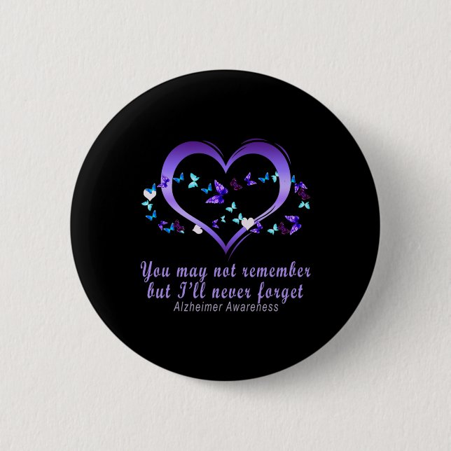 Wird Sich Nicht Erinnern Aber Ich Werde Alzheimer  Button (Vorderseite)