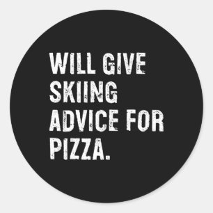Wird Skifahrerratschläge für Pizza geben Lustiger Runder Aufkleber
