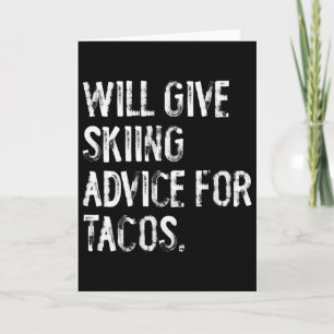 Wird Skitipp für Tacos geben Lustiger Skitrainer  Karte