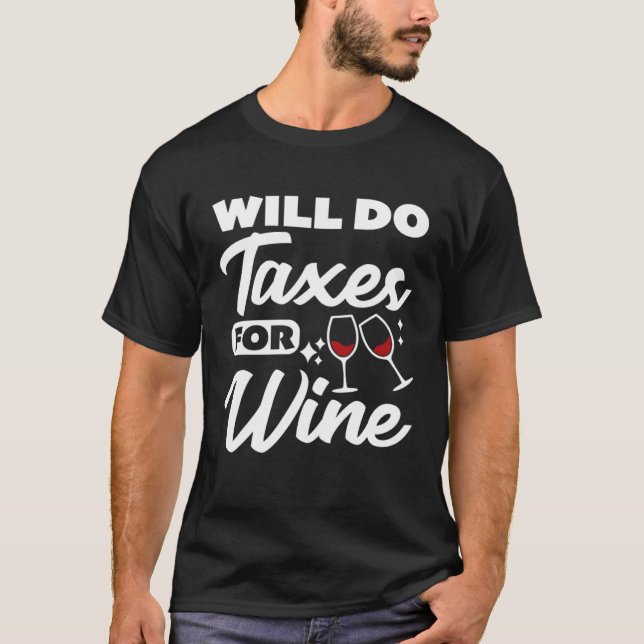 Wird Steuern Für Wein Steuerberater Buchhalter A E T-Shirt (Vorderseite)