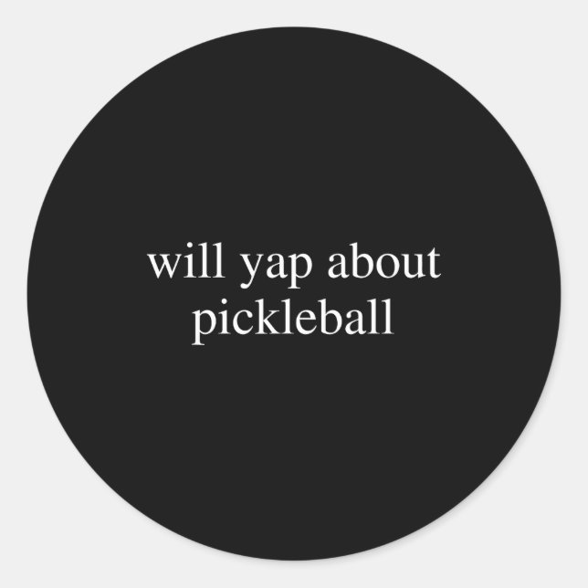 Wird über Pickleball-Liebhaber lustiger Pickle-Bal Runder Aufkleber (Vorderseite)