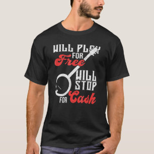 Wird umsonst spielen Wird für Bargeld aufhören Ban T-Shirt