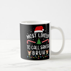Wird wahrscheinlich Santa Bruh Xmas Family Matchin Kaffeetasse
