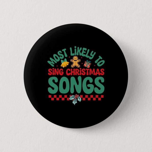 Wird wahrscheinlich Weihnachtslieder singen Lustig Button (Vorderseite)