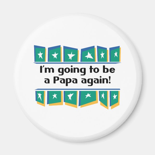 Wird wieder Papa werden! Magnet (Vorne)