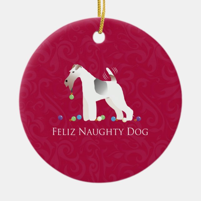 Wire Fox Terrier Feliz Naughty Dog Weihnachten Keramikornament (Vorne)