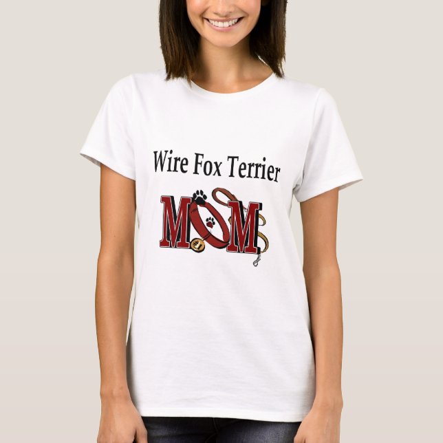 Wire Fox Terrier Mama Geschenke T-Shirt (Vorderseite)