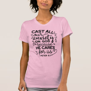 Wirf alle deine Angst ab – 1 Petrus 5,7 Bibelvers T-Shirt