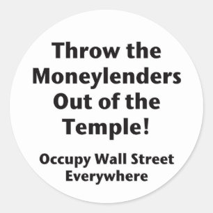 Wirf die Moneylenders aus dem Tempel! Occupy Runder Aufkleber