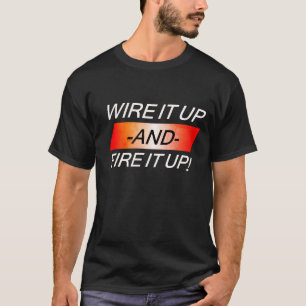 Wirf es hoch und bringe es hoch T-Shirt