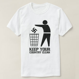 Wirf Faschisten raus Halte dein Land sauber T-Shirt