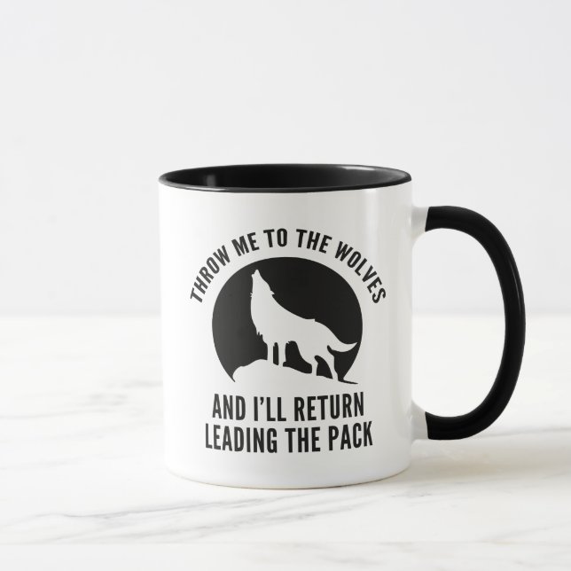 Wirf mir die Wölfe zu Tasse (Rechts)