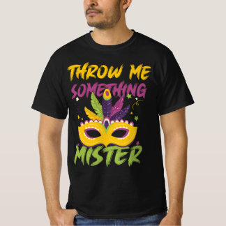 Wirf mir etwas Mister Mardi Gras Perlen Party T-Shirt