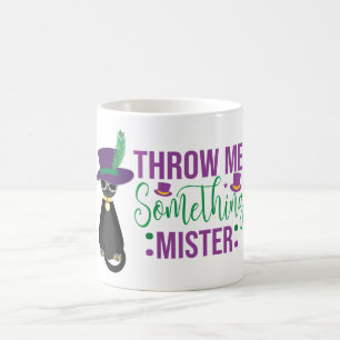 Wirf mir etwas Mister Mardi Gras Tasse