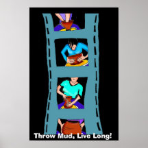 Wirf Mud, lebe lang!