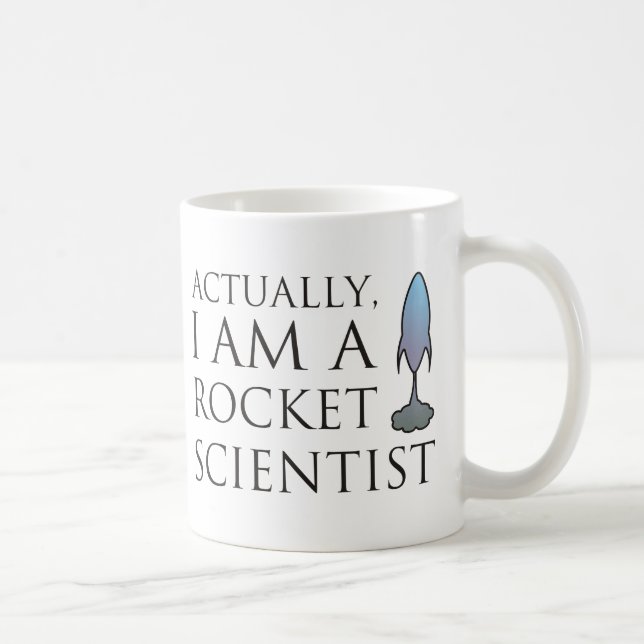 Wirklich bin ich ein Raketenwissenschaftler Tasse (Rechts)