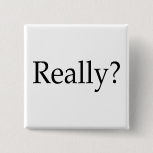Wirklich? Button