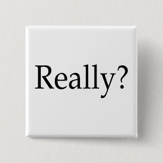 Wirklich? Button