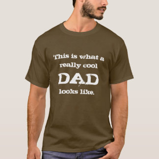 Wirklich cooler Vater-T - Shirt