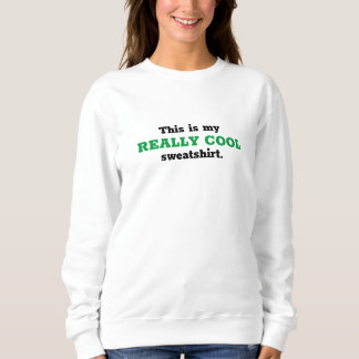 Wirklich Cooles Sweatshirt