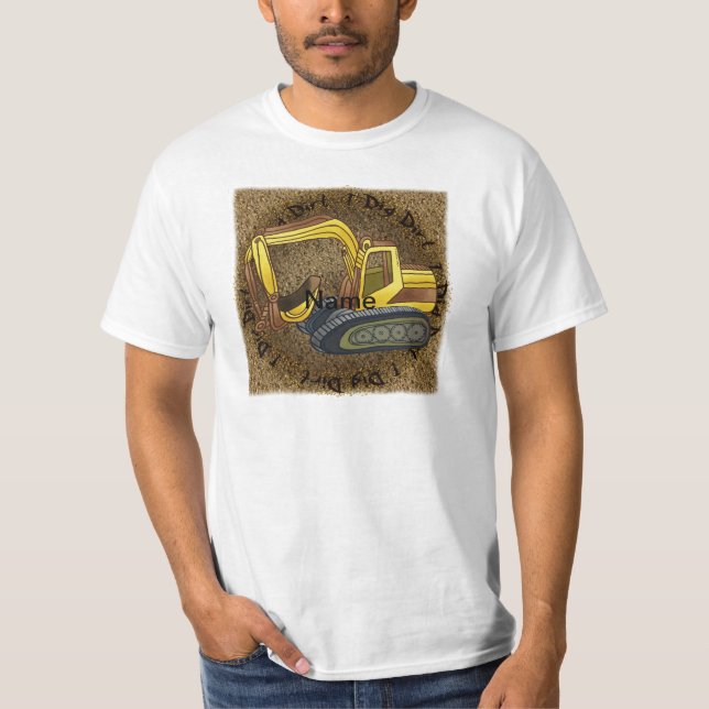 Wirklich Dig Dirt Power Shovel T - Shirt (Vorderseite)