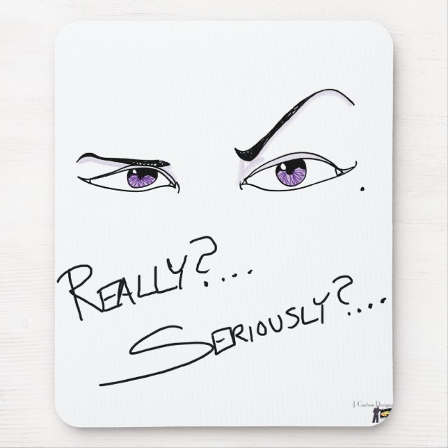 Wirklich? Ernsthaft? Mousepad (Vorne)