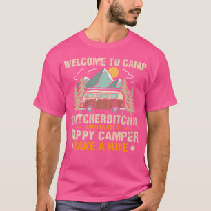 Wirklich Erstaunliche Willkommen Bei Camp Quitcher T-Shirt