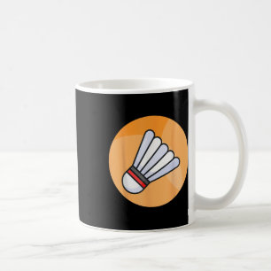 Wirklich gerne Badminton-Shuttle Birdie 5 Kaffeetasse